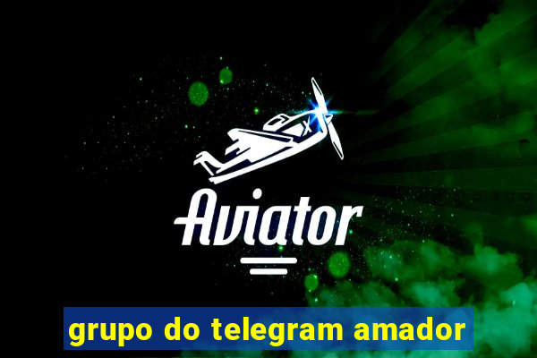 grupo do telegram amador